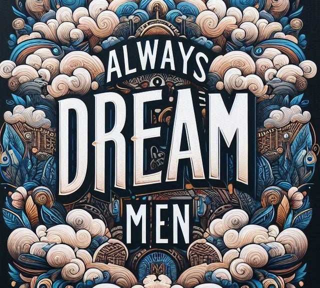 Always Dream Men